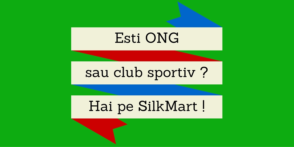 Esti ONG sau club sportiv? Hai pe Silkmart!