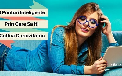 8 Ponturi Inteligente Prin Care Sa Iti Cultivi Curiozitatea