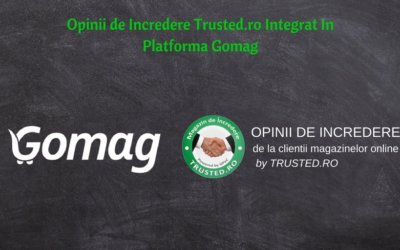 Opinii de Incredere Trusted.ro Integrat In Platforma Gomag si Setare Domenii