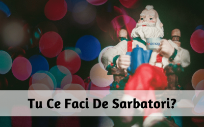 Tu Ce Faci De Sarbatori?