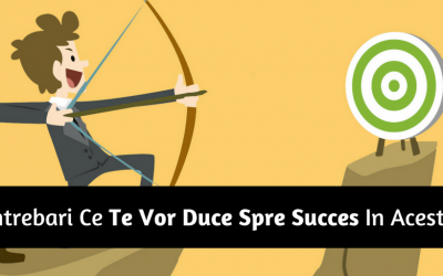 4 Intrebari ce te vor duce spre Succes in acest an
