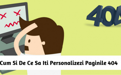 Cum Si De Ce Sa Iti Personalizezi Paginile 404