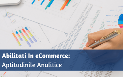 Abilitati In eCommerce: Aptitudinile Analitice