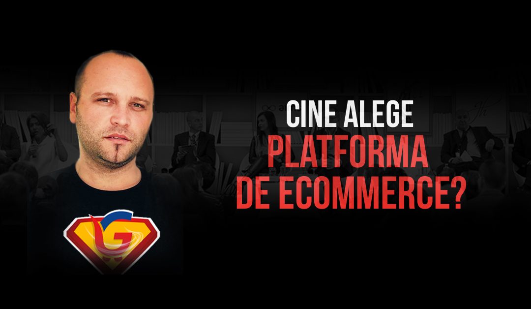 cine alege platforma de ecommerce