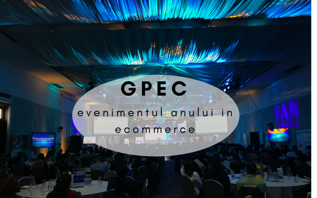 GPEC evenimentul anului in ecommerce