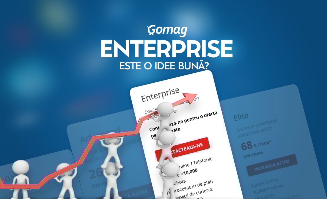 Gomag pentru enterprise. E o idee buna?