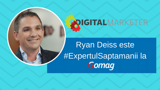 Ryan Deiss este #ExpertulSaptamanii la Gomag