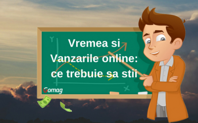 Vremea si Vanzarile online: ce trebuie sa stii