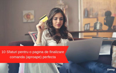 10 Sfaturi pentru o pagina de finalizare comanda (aproape) perfecta
