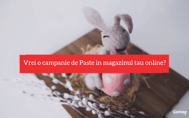 Vrei O Campanie De Paste In Magazinul Tau Online Afla Cum Faci Profit