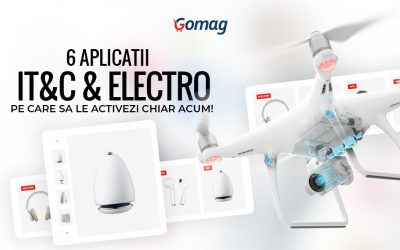6 aplicatii Gomag pentru IT&C si Electrocasnice pe care sa le activezi chiar acum