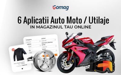 6 Aplicatii Gomag pentru Auto Moto / Utilaje in magazinul tau online