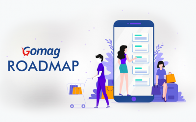 Gomag RoadMap – Esti clientul nostru? De azi poti sa propui / votezi functionalitatile dorite