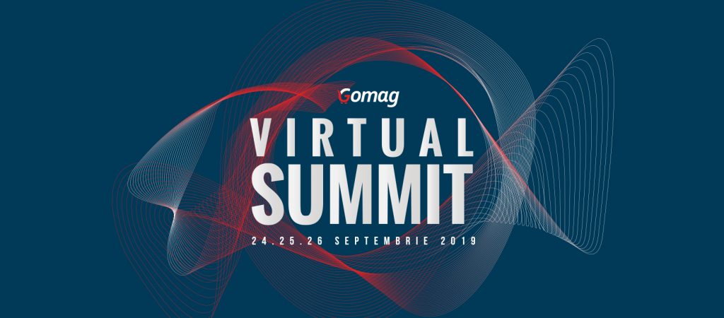 Gomag Virtual Summit 2019 
