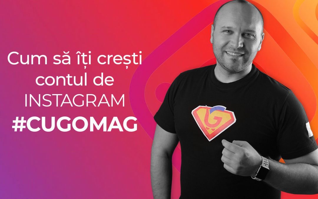 Cum sa iti cresti contul de Instagram cu Gomag