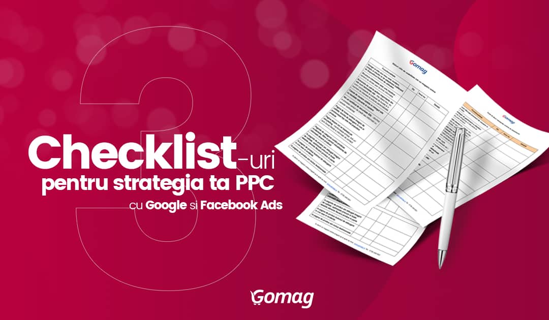 3 Checklist-uri pentru strategia ta PPC cu Google si Facebook Ads