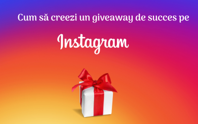 Cum să creezi un giveaway de succes pe Instagram