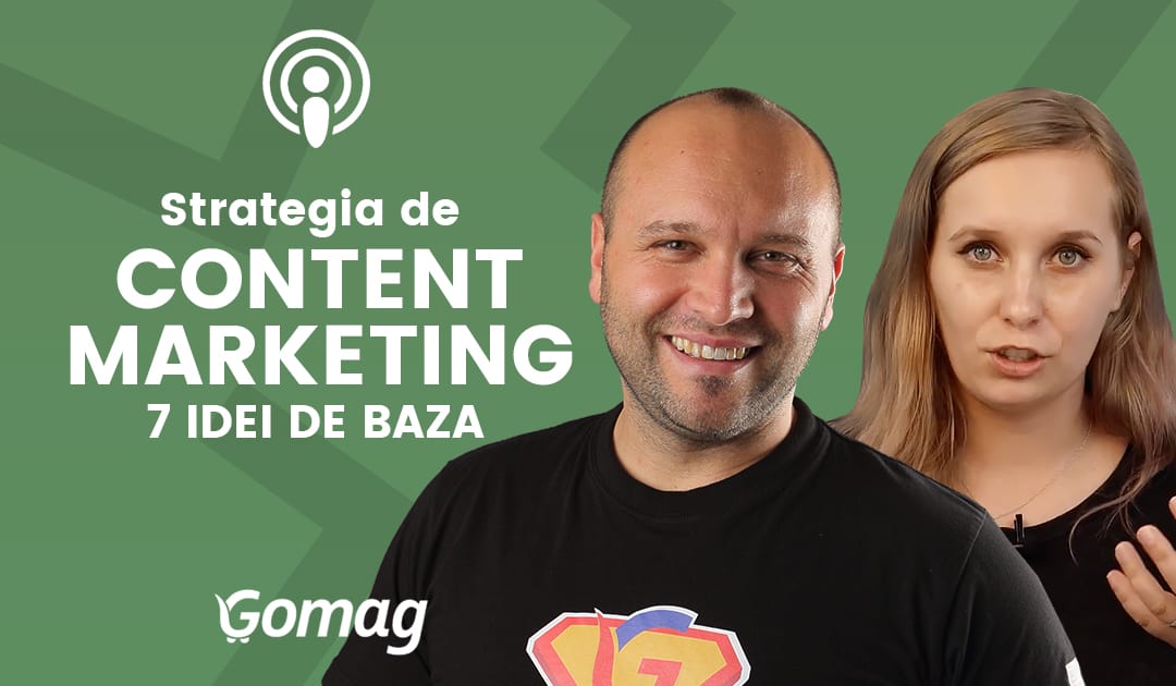 Strategia de content marketing - 7 idei de baza