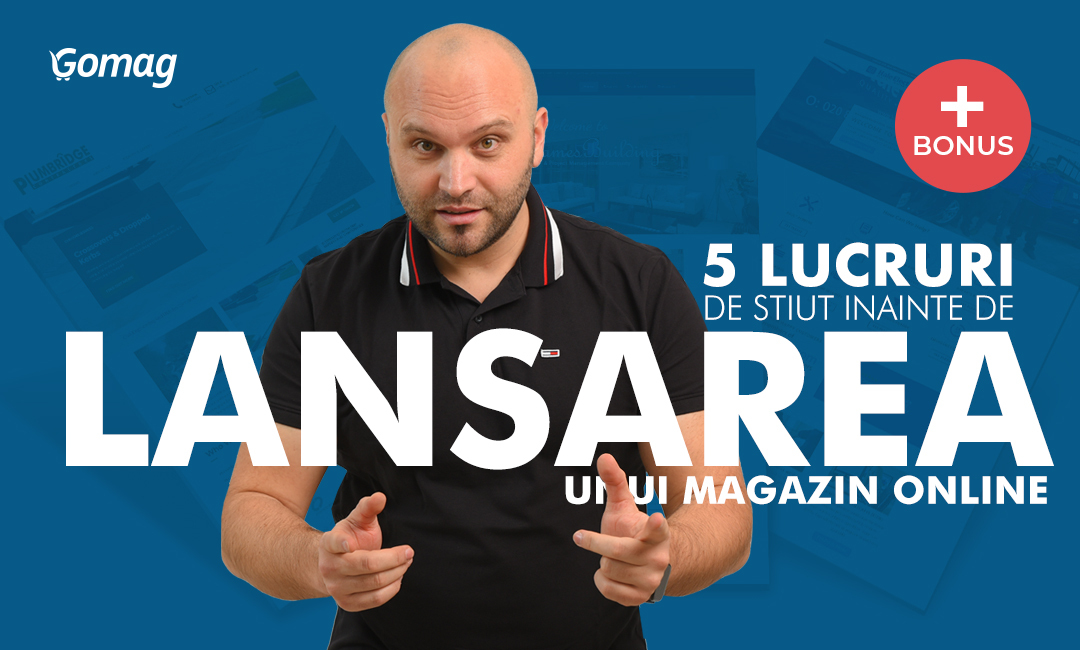 5 Lucruri bine de stiut inainte de lansarea unui magazin online