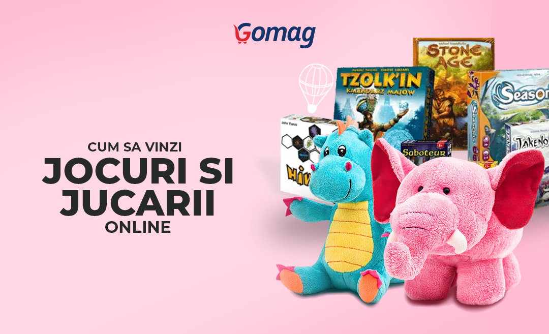 Idei de promovare pentru un magazin de jocuri si jucarii - Cum vinzi jucarii online