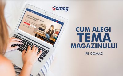 Cum alegi tema magazinului tau online pe Gomag