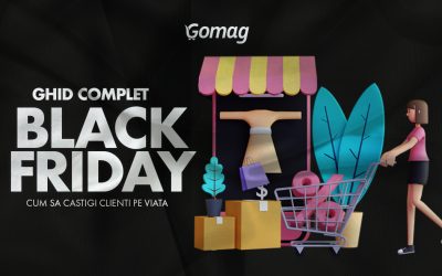 Ghid complet de Black Friday: Cum sa castigi clienti pe viata