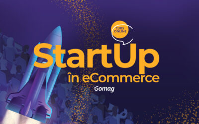 StartUp in eCommerce, nou in Academia Gomag: curs online pentru deschidere magazin in 30 de zile