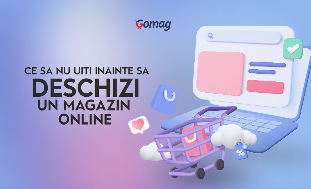 Ce sa nu uiti inainte sa deschizi un magazin online