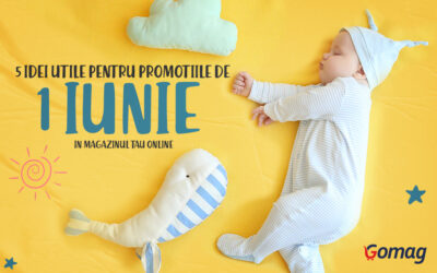 5 idei utile pentru promotiile de 1 iunie in magazinul tau online