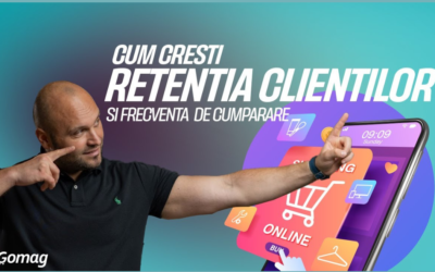 Cum cresti retentia clientilor si frecventa de cumparare