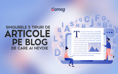 Singurele 5 tipuri de articole pe blog pe care merita sa le scrii (si cum sa le faci perfect din prima)