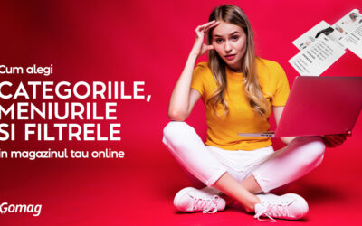 Cum alegi categoriile, meniurile si filtrele in magazinul tau online