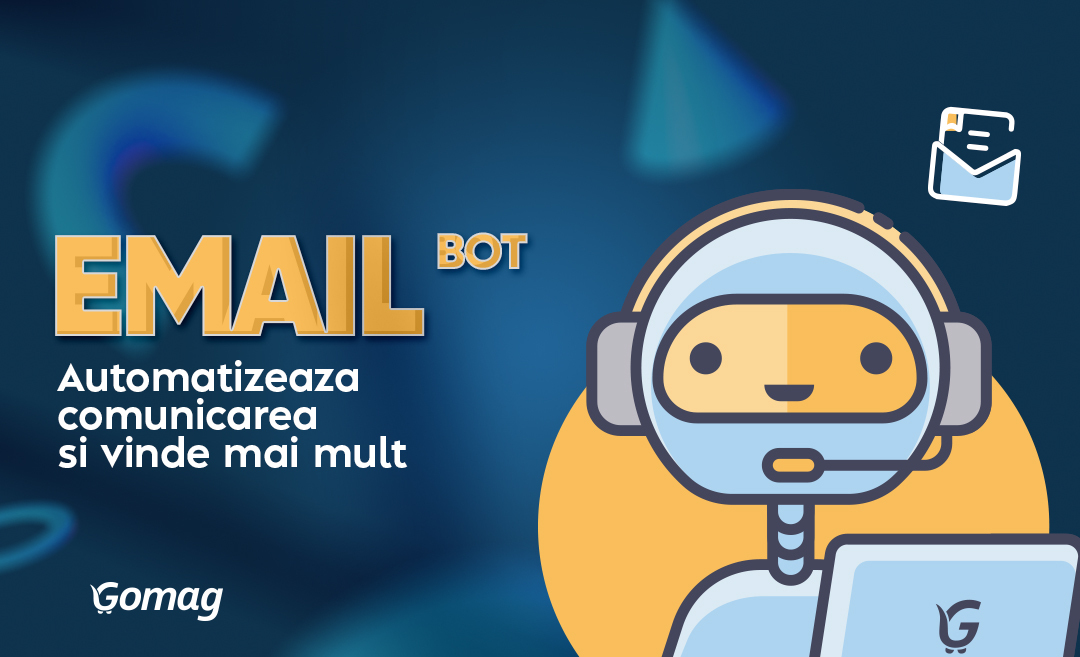 Email Bot: automatizeaza comunicarea si vinde mai mult