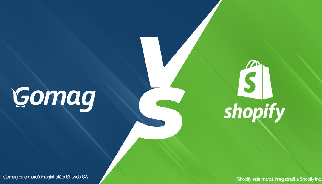 Gomag vs Shopify: tot ce trebuie sa stii inainte sa alegi pentru magazinul tau online