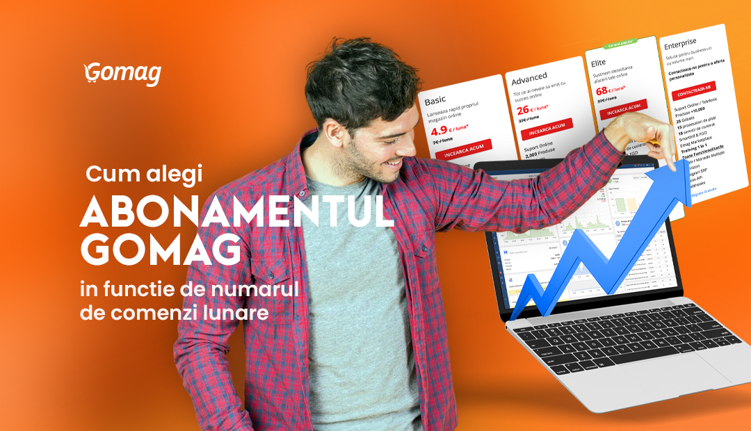 Cum alegi abonamentul Gomag in functie de numarul de comenzi lunare