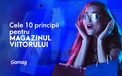 Cele 10 principii pentru magazinele online ale viitorului