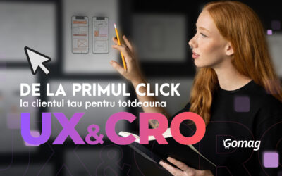 De la primul click, la clientul tau pentru totdeauna: UX si CRO in magazin