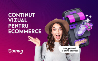 Continut vizual pentru eCommerce: idei, ponturi si bune practici