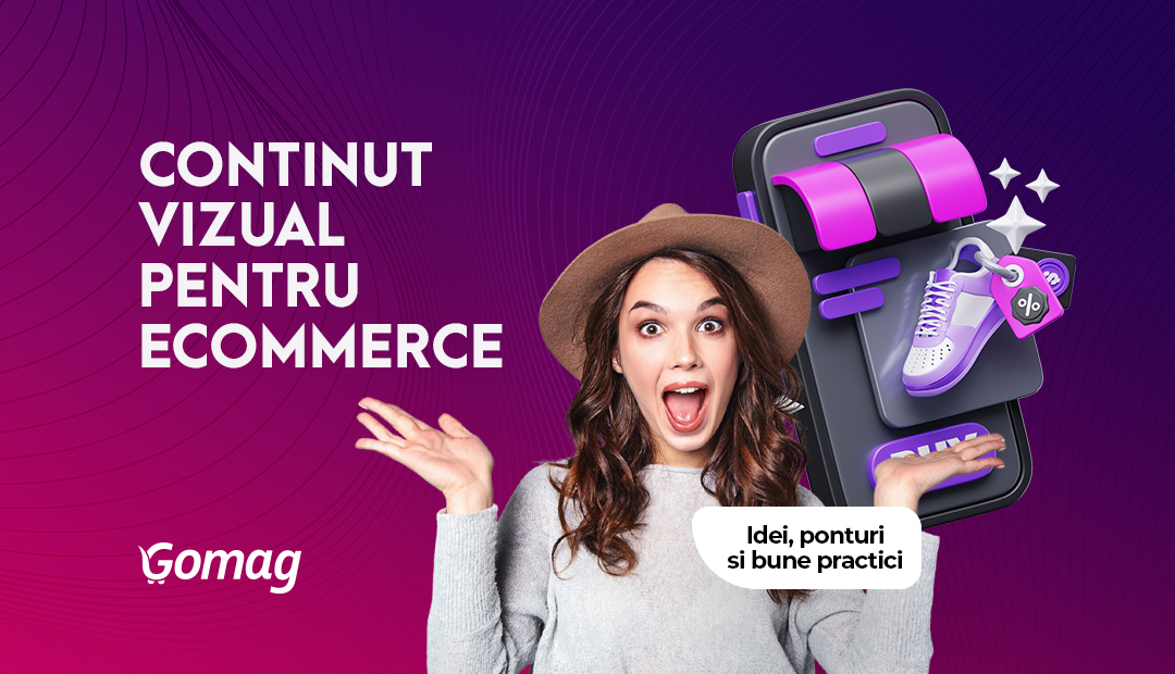 Continut vizual pentru eCommerce: idei, ponturi si bune practici