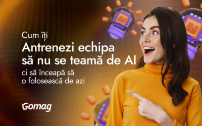 Cum iti antrenezi echipa sa nu se teama de AI, ci sa inceapa sa o foloseasca de azi