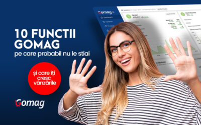 10 Functii Gomag pe care probabil nu le stiai (si care iti cresc vanzarile)