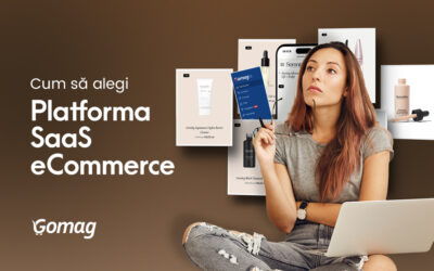 Cum sa alegi Platforma SaaS eCommerce: 7 Criterii esentiale pentru Romania