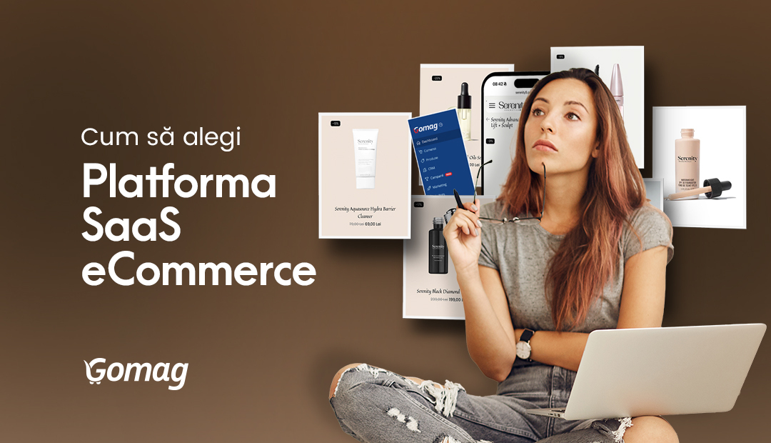 Cum sa alegi Platforma SaaS eCommerce: 7 Criterii esentiale pentru Romania