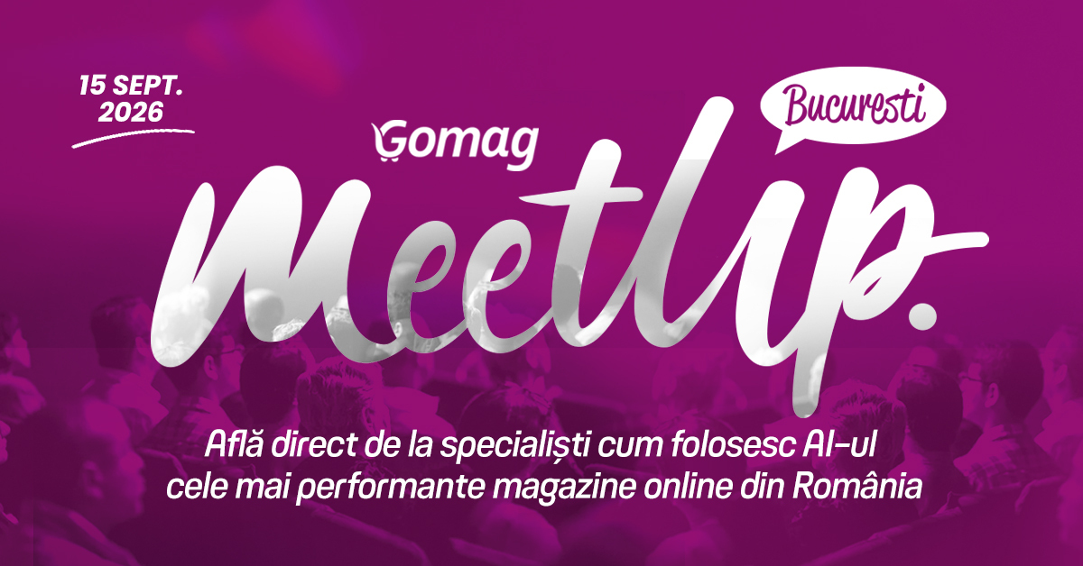 gomag-meetup-bucuresti-2026 Gomag MeetUp Bucuresti: AI in eCommerce