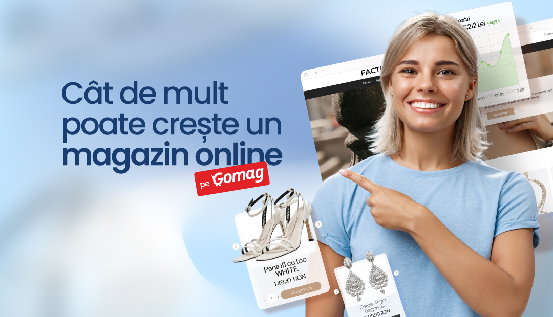 Cat de mult poate creste un magazin online pe Gomag
