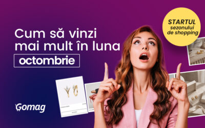 Cum vinzi mai mult in luna octombrie: startul sezonului de shopping